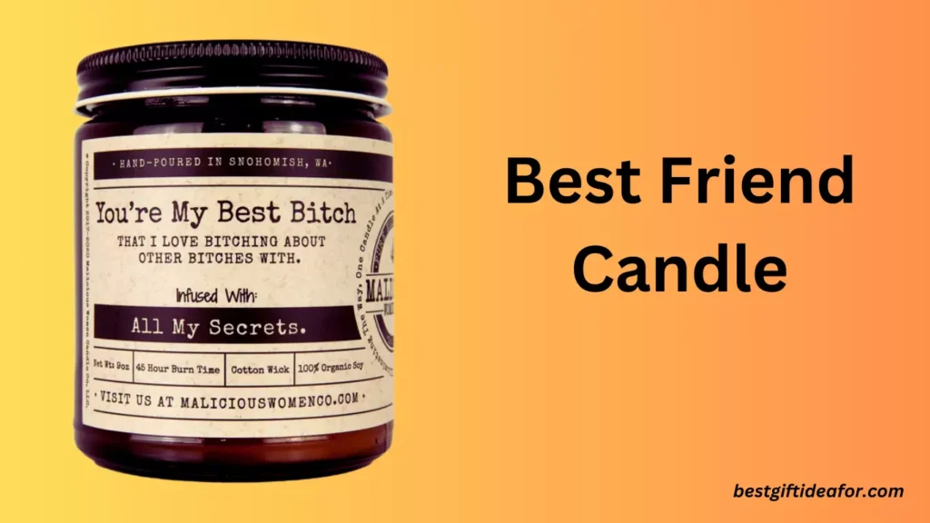 Best Friend Candle Best Going Away Gift Idea For Anyone