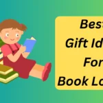 Best Gift Ideas For Book Lovers