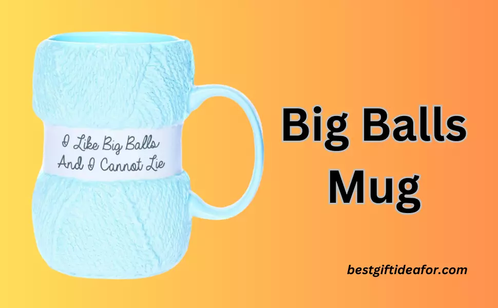 Big Balls Mug