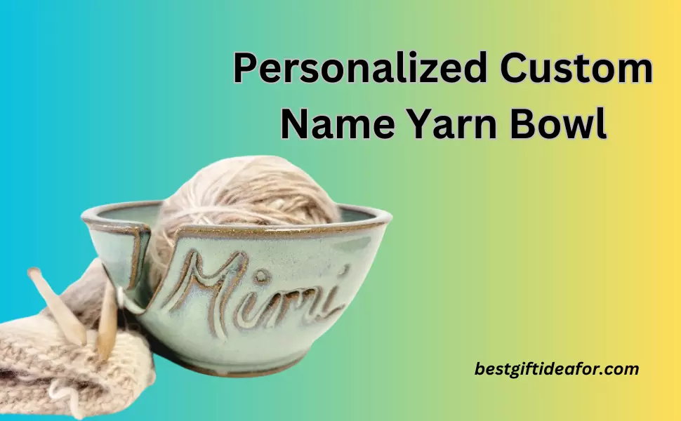 Personalized Yarn Bowl